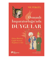 Osmanlı İmparatorluğu’nda Duygular