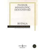 Budala - Fyodor Mihayloviç Dostoyevski