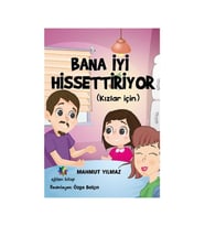 Eğiten Kitap Bana Iyi Hissettiriyor (Kızlar Için) - Mahmut Yılmaz