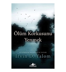 Ölüm Korkusunu Yenmek