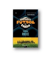 Vahşiler Futbol Takımı 12 - Sihirbaz Rocce (Ciltli) Joachim Masannek
