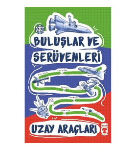 Uzay Araçları - Buluşlar ve Serüvenleri
