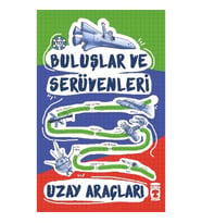 Uzay Araçları - Buluşlar ve Serüvenleri