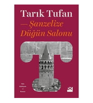 Şanzelize Düğün Salonu Tarık Tufan Doğan Kitap