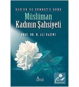 Risale Yayınları Kur'an Ve Sünnete Göre Müslüman Kadının Şahsiyeti