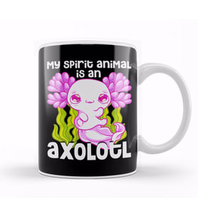 Cute & Funny My Spirit Animal Is An Axolotl Animal Kupa Bardak Porselen