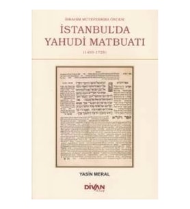 İbrahim Müteferrika Öncesi İstanbul'da Yahudi Maybuatı