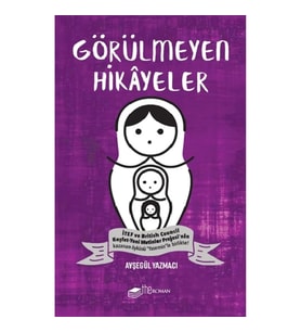 Görülmeyen Hikayeler