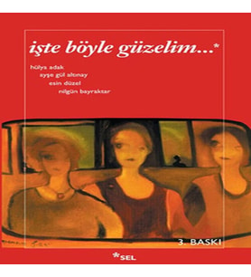 İşte Böyle Güzelim