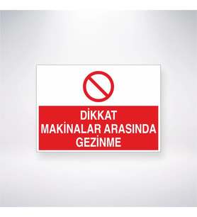 Dikkat Makinalar Arasında Gezinme 21x28 Arkası Yapışkanlı Levha