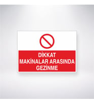 Dikkat Makinalar Arasında Gezinme 21x28 Arkası Yapışkanlı Levha