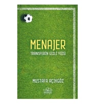 Menajer - Transferin Gizli Yüzü