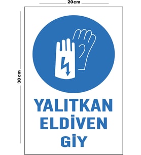 Metal Yalıtkan Eldiven Giy 20cm x 30cm A4 Büyüklüğünde Uyarı Levhası Yönlendirme Tabelası