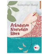 Arkadaşım Nasreddin Hoca