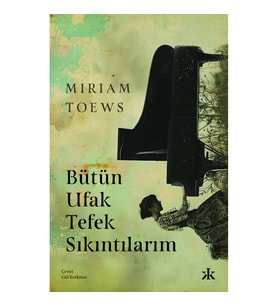 Bütün Ufak Tefek Sıkıntılarım