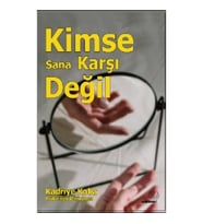 Kimse Sana Karşı Değil