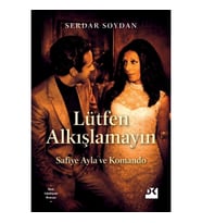 Lütfen Alkışlamayın - Safiye Ayla ve Komando