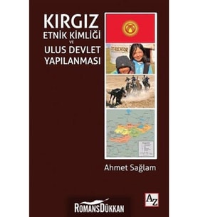 Kırgız Etnik Kimliği Ve Ulus Devlet Yapılanması-Ahmet Sağlam
