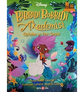 Bibbidi Bobbidi Akademisi Ophelia ve Peri Gezisi