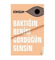 Kinsun Baktığın Benim Gördüğün Sensin Destek Yayınları