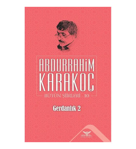 Gerdanlık 2 - Bütün Şiirleri 10