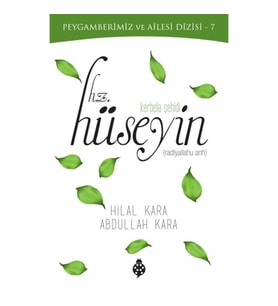 Kerbela Şehidi - Hz.Hüseyin