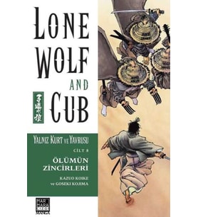 Yalnız Kurt Ve Yavrusu Cilt 8 – Ölümün Zincirleri - Kazuo Koike