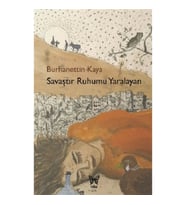 Savaştır Ruhumu Yaralayan