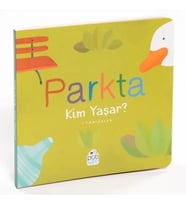 Parkta Kim Yaşar? (Ciltli)