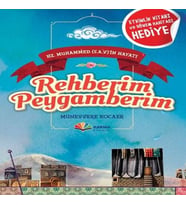 Hz. Muhammed (s.a.v)'in Hayatı - Rehberim Peygamberim