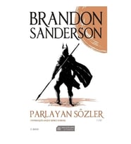 Parlayan Sözler : Fırtınaışığı Arşivi İkinci Roman - 1. Cilt