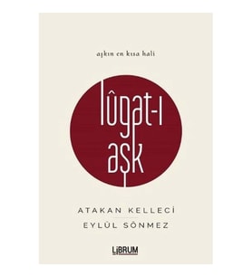 Lugat-ı Aşk (Ciltli)