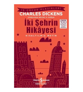 İki Şehrin Hikayesi (Kısaltılmış Metin)