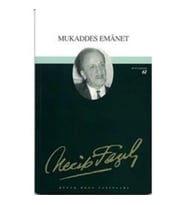 Mukaddes Emanet : 45 - Necip Fazıl Bütün Eserleri