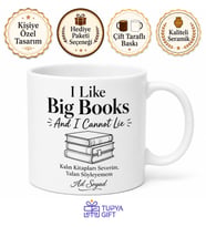 I Like Big Books And I Cannot Lie Baskılı Kitap Severlere Özel Hediye Çay Kupası Bardak