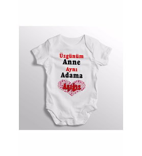 Üzgünüm Anne Aynı Adama Aşığız Yazılı Baskılı Bebek Zıbını