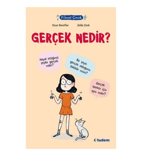 Filozof Çocuk - Gerçek Nedir?
