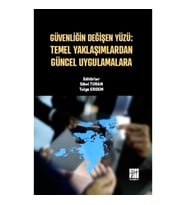 Güvenliğin Değişen Yüzü - Temel Yaklaşımlardan Güncel Uygulamalara