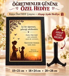 Öğretmenler Gününe Özel Kişiye Özel MDF Çerçeve – Ahşap Ayak Hediyeli