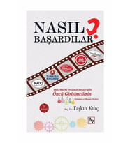 Nasıl Başardılar? & Öncü Girişimcilerin Yönetim ve Başarı Sırları