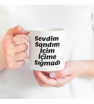 Sevdim Sandım İçim İçime Sığmadı Tasarımlı Kupa Bardak  2865