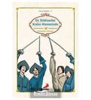 Üç Silahşorler Kralın Hizmetinde - Alexandre Dumas (Karışık)