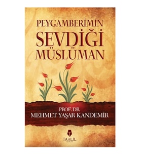 Peygamberimin Sevdiği Müslüman