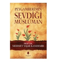 Peygamberimin Sevdiği Müslüman