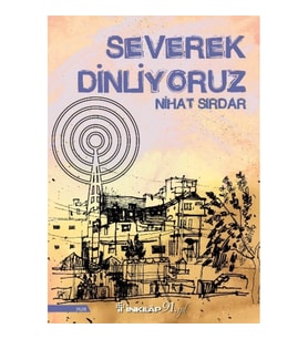 Severek Dinliyoruz