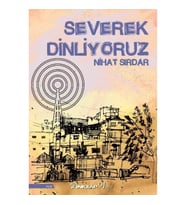 Severek Dinliyoruz