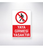 Yaya Girmesi Yasaktır