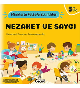 Nezaket Ve Saygı - Miniklerle Felsefe Etkinlikleri