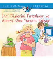 İnci Dişlerini Fırçalıyor ve Annesi Ona Yardım Ediyor - İlk Okuma Kitabım