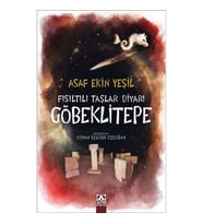 Fısıltılı Taşlar Diyarı Göbeklitepe